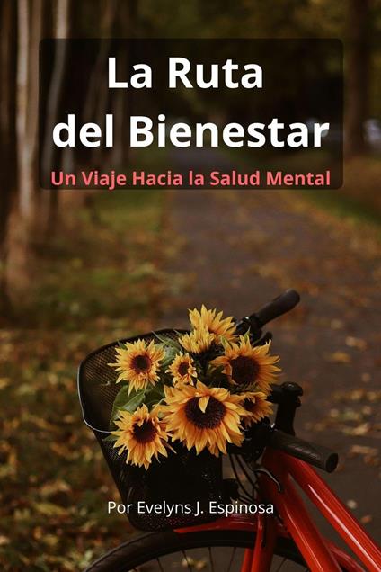 La Ruta del Bienestar - Evelyns Espinosa - ebook