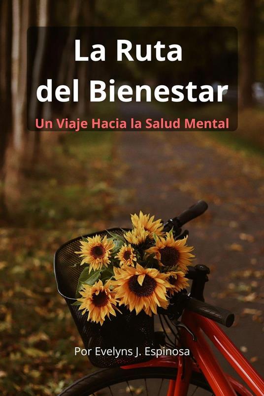 La Ruta del Bienestar - Evelyns Espinosa - ebook