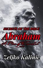 Abraham A Man of the Greatest Love