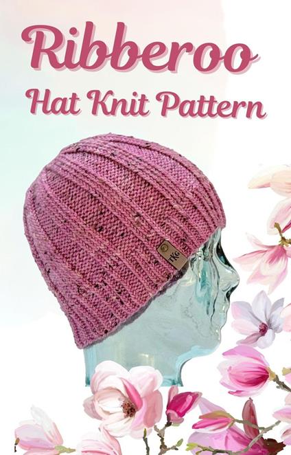 Ribberoo Hat Knit Pattern