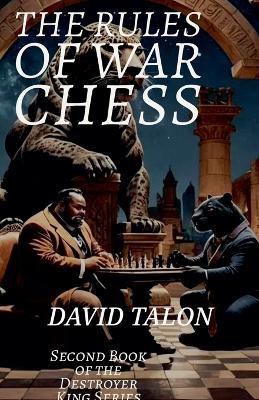 The Rules of War Chess - David Talon - cover