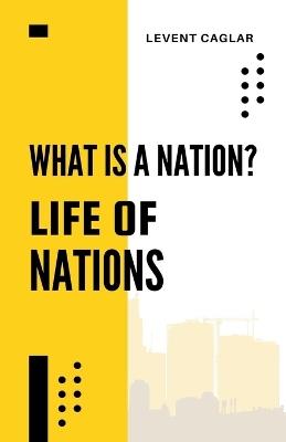 What is a Nation? - Levent Caglar - cover