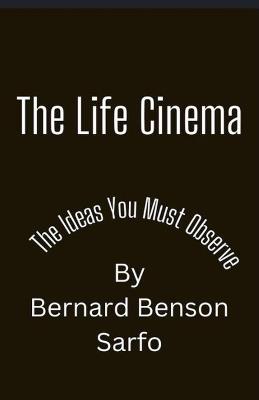 The Life Cinema - Bernard Benson Sarfo - cover