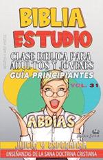 Clase Bíblica para Adultos y Jóvenes: Guía Principiantes - Abdías