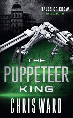 The Puppeteer King - Chris Ward - cover