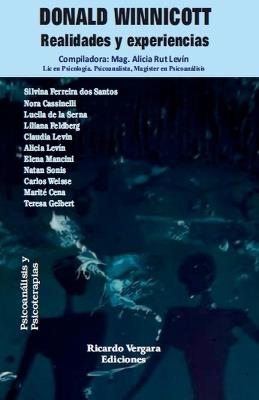 Donald Winnicott: realidades y experiencias - Alicia Rut Levín - cover