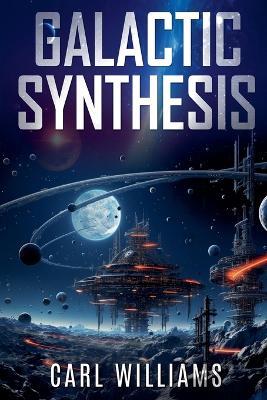 Galactic Synthesis - Carl Williams - cover