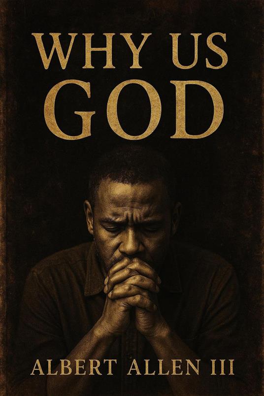 Why Us GOD