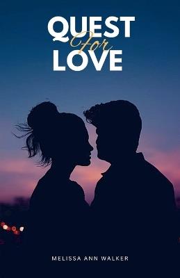 Quest for Love - Melissa Ann Walker - cover