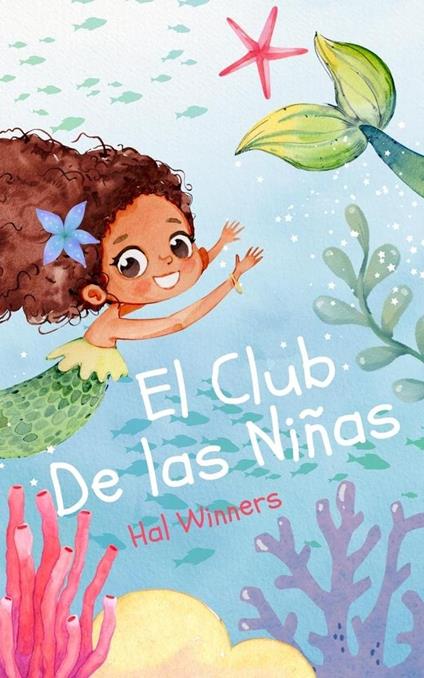 El Club de las Niñas - Hal Winners - ebook