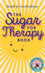 The Sugar For Therapy Book