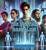 The digital rebellion