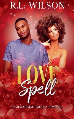 Love Spell - R L Wilson - cover