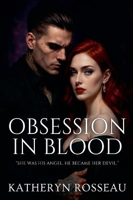 Obsession in Blood - Katheryn Rosseau - cover