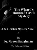 The Wizard's Haunted Castle Mystery