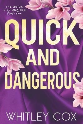 Quick & Dangerous - Whitley Cox - cover