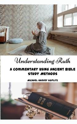 Understanding Ruth - Michael Koplitz - cover