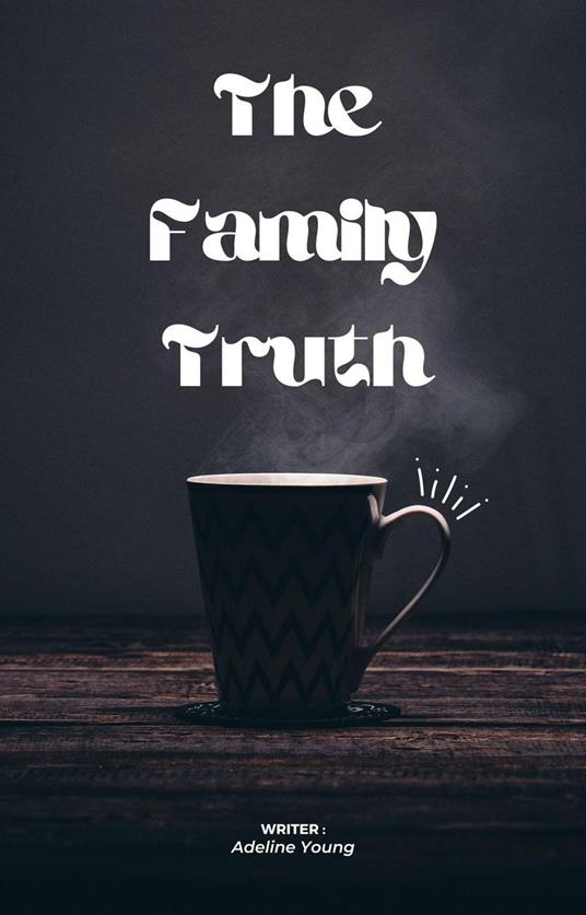 The Family Truth