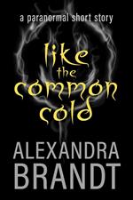 Like the Common Cold