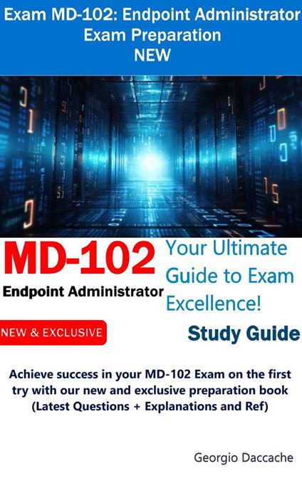 Exam MD-102: Endpoint Administrator Exam Preparation