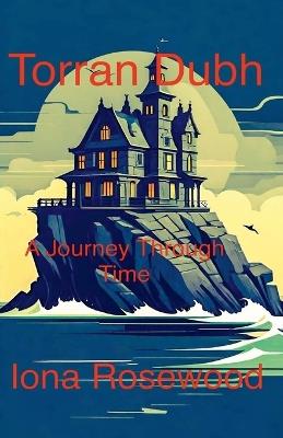 Torran Dubh - Iona Rosewood - cover