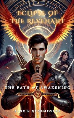 Eclipse of the Revenant: The Path of Awakening - Eldrin Stormforge - cover