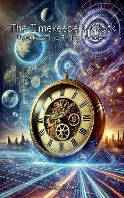 The Timekeeper's Clock - Axar Often - cover