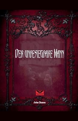 Der unbesiegbare Mann - John Danen - cover