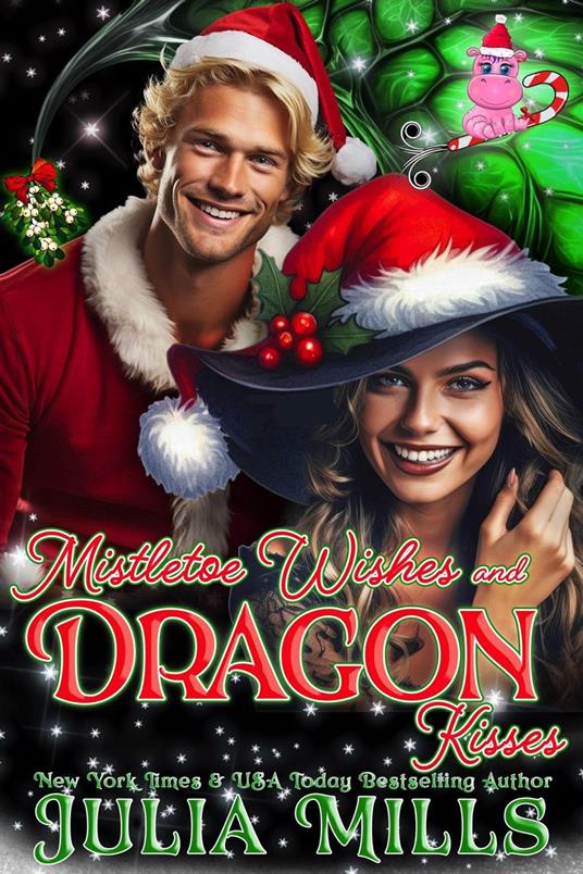 Mistletoe Wishes and Dragon Kisses