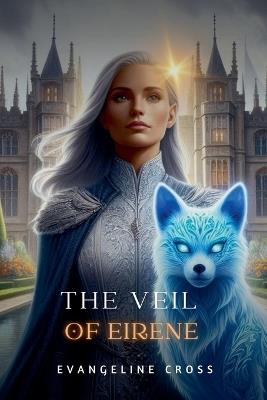 The Veil of Eirene - Evangeline Cross - cover