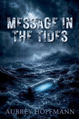 Message in the Tides - Aubrey Hoffmann - cover