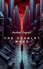 The Scarlet Maze
