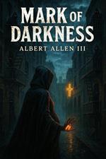 The Mark of Darkness