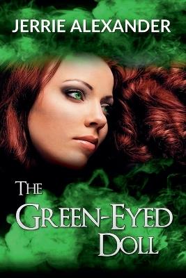 The Green-Eyed Doll - Jerrie Alexander - cover