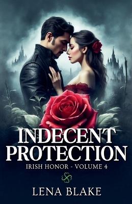 Indecent Protection - Lena Blake - cover