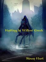 Knitting In Willow Creek