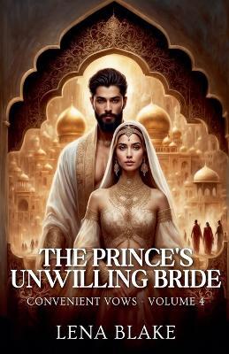 The Prince's Unwilling Bride - Lena Blake - cover