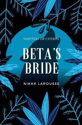 Beta's Bride - Nikki Larousse - cover