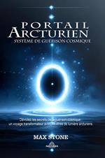 Portail Arcturien - Système de Guérison Cosmique