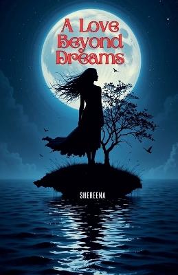 A Love Beyond Dreams - Shereena - cover