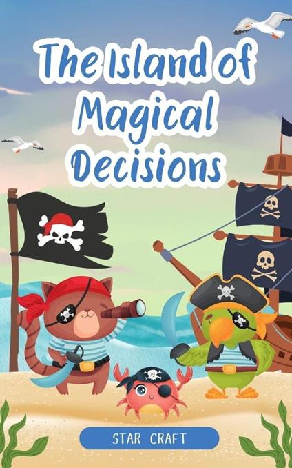 The Island of Magical Decisions - Star Craft - ebook