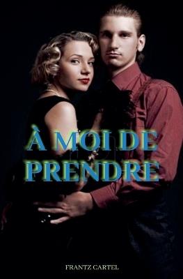 À moi de prendre - Louis Nissen - cover