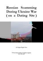 Russian Scamming During Ukraine War (on a Dating Site)