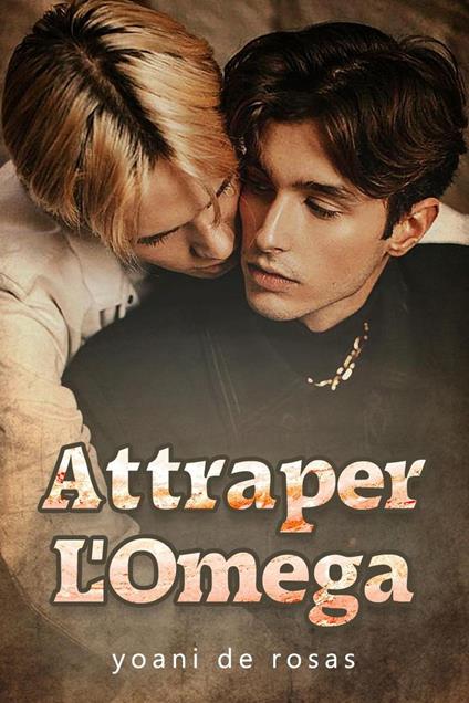 Attraper L'Omega