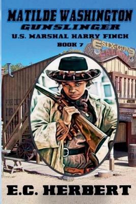 Matilde Washington - Gunslinger - E C Herbert - cover