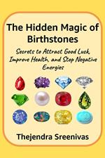 The Hidden Magic of Birthstones