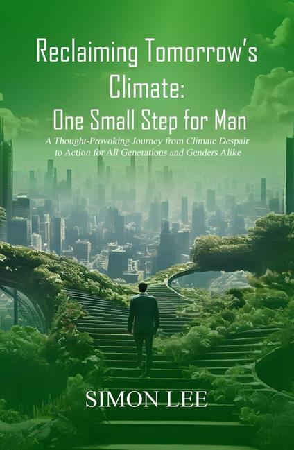 Reclaiming Tomorrow’s Climate: One Small Step for Man