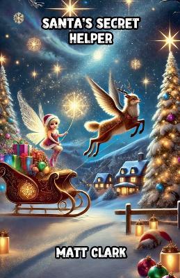 Santa's Secret Helper - Matt Clark - cover