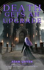 Death Gets an Upgrade