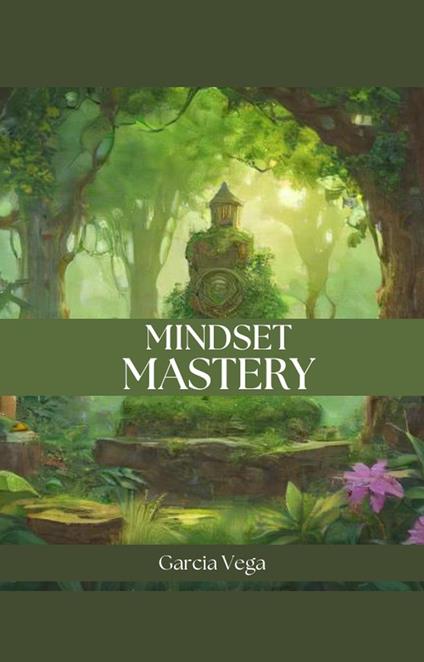 Mindset Mastery